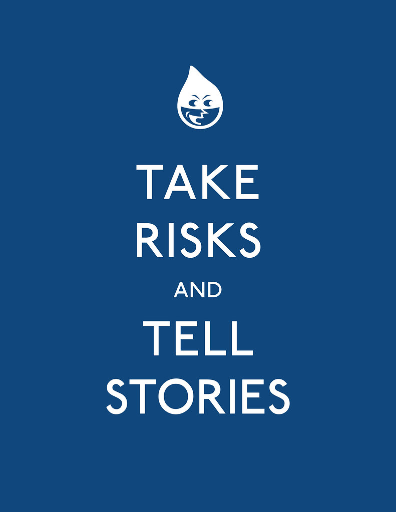 TAKE RISKS